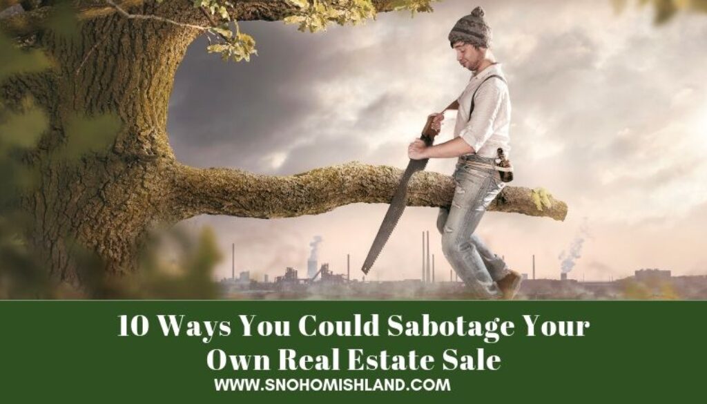 10-Ways-You-Could-Sabotage-Your-Own-Real-Estate-Sale