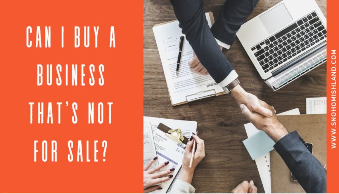 Can I Buy a Business That's Not for Sale?