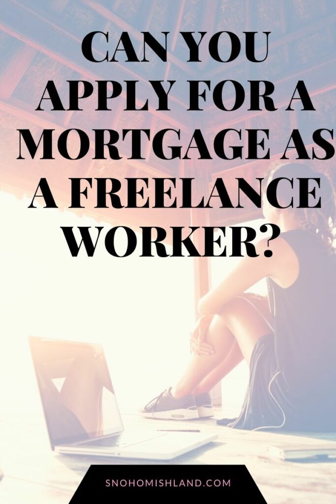 Can You Apply for A Mortgage as a Freelance Worker? 
