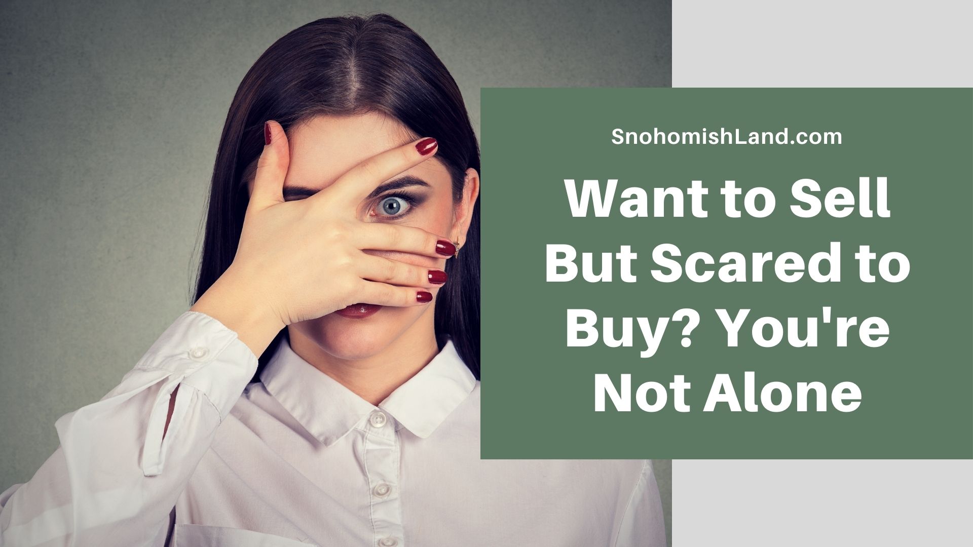 Want to Sell But Scared to Buy You're Not Alone Want to Sell But Scared to Buy? You're Not Alone