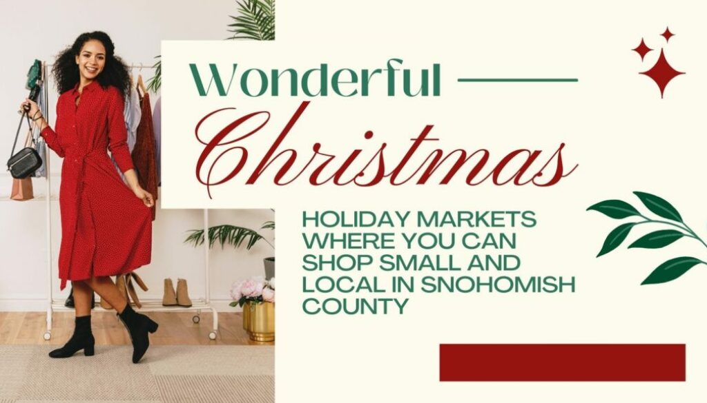 Holiday Markets Where You Can Shop Small and Local in Snohomish County
