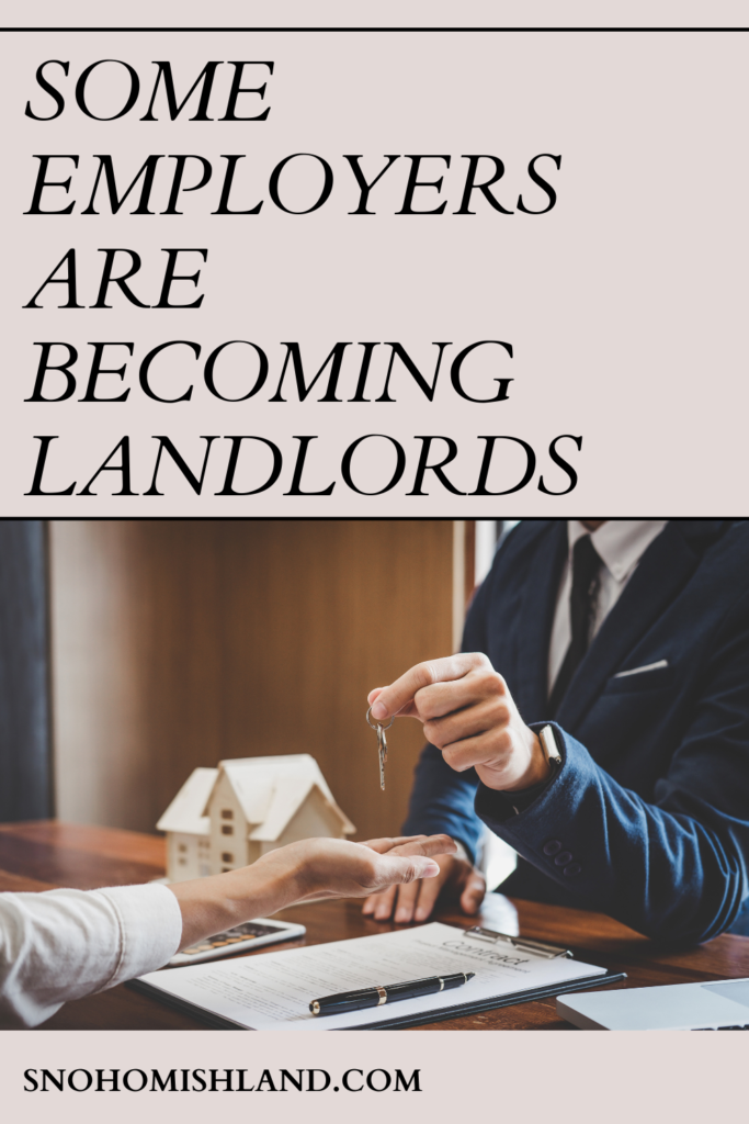 Some Employers are Becoming Landlords