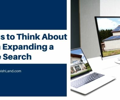 Things to Think About When Expanding a Home Search