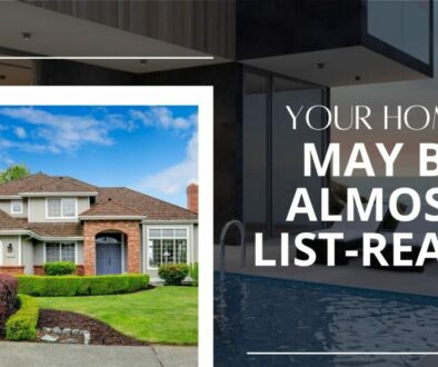 Your House May Be Almost List-Ready