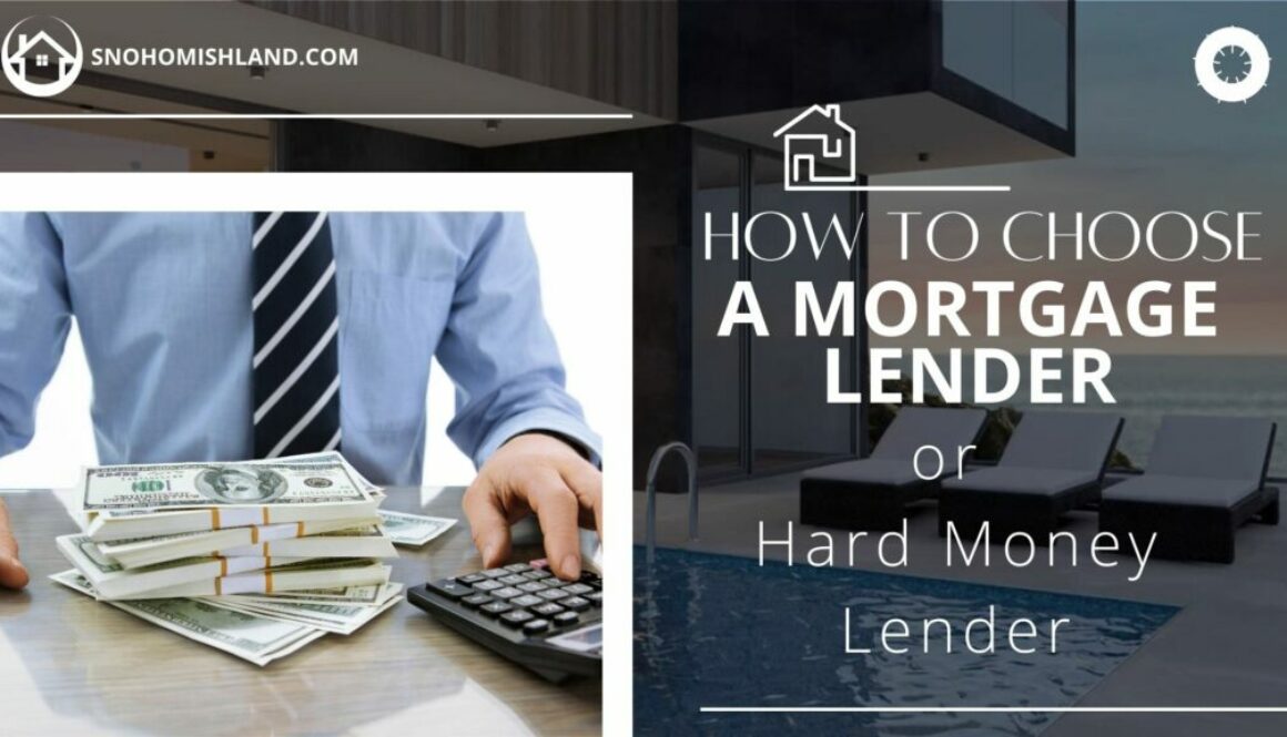 How to Choose a Mortgage or Hard Money Lender