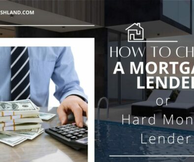 How to Choose a Mortgage or Hard Money Lender