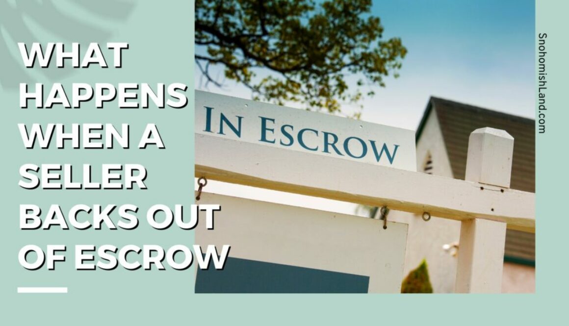 What Happens When A Seller Backs Out Of Escrow