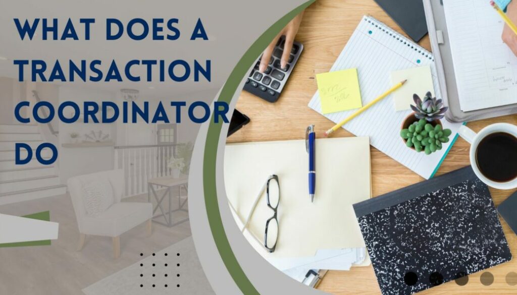 What Does A Transaction Coordinator Do