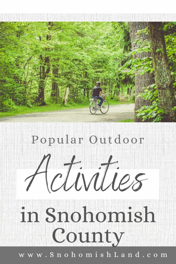 Popular Outdoor Activities in Snohomish County